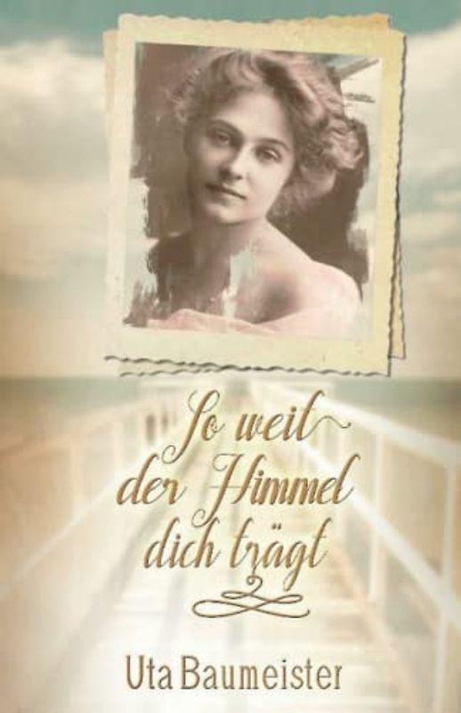 So weit der Himmel dich trägt