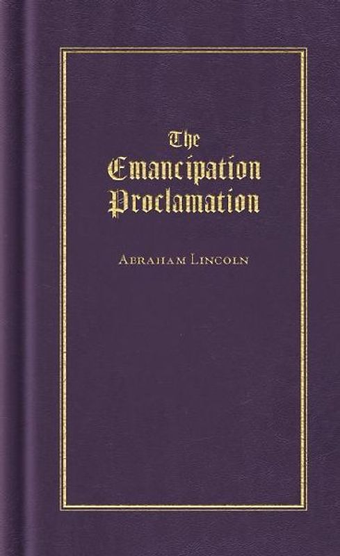 The Emancipation Proclamation