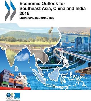 Economic Outlook for Southeast Asia, China and India 2016