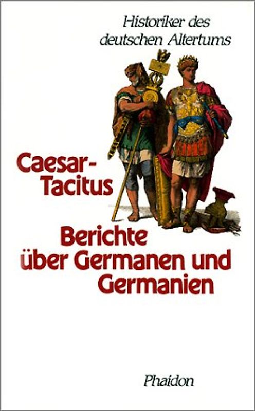 Berichte über Germanen und Germanien