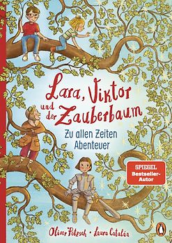 Lara, Viktor und der Zauberbaum – Zu allen Zeiten Abenteuer