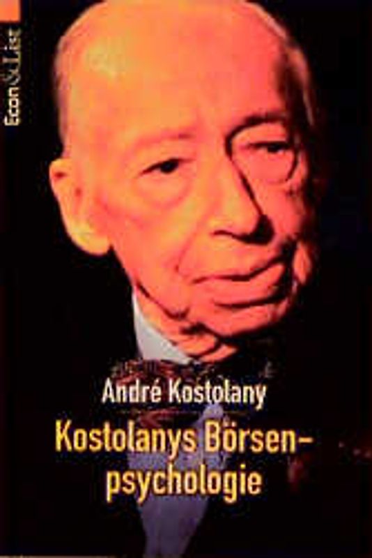 Kostolanys Börsenpsychologie