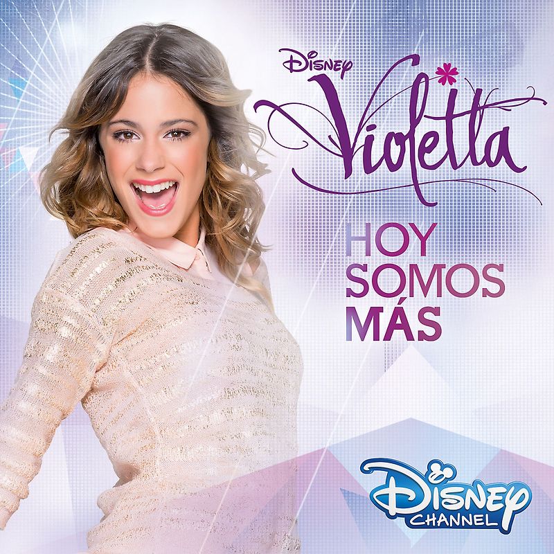 OST - Violetta - Hoy Somos Mas (Der Original-Soundtrack zur TV-Serie - Staffel 2, Vol.1)