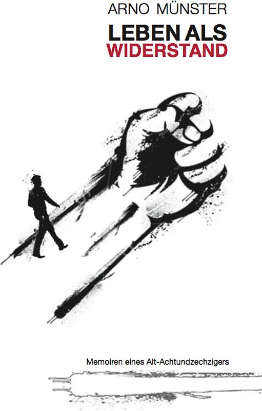 Leben als Widerstand