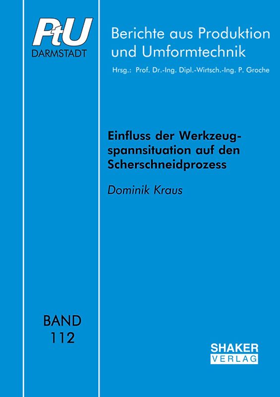 Einfluss der Werkzeugspannsituation auf den Scherschneidprozess