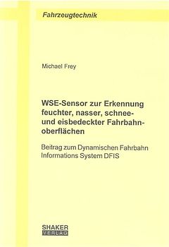 WSE-Sensor zur Erkennung feuchter, nasser, schnee- und eisbedeckter Fahrbahnoberflächen