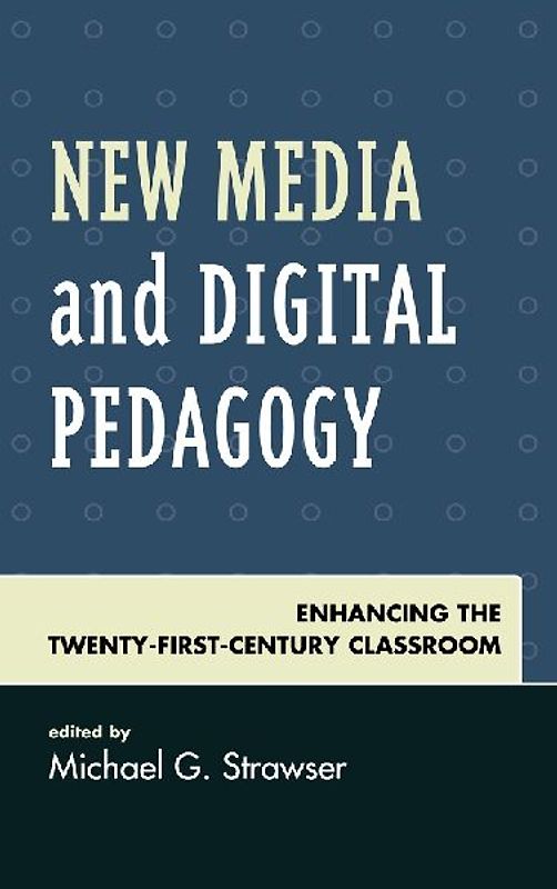 New Media and Digital Pedagogy