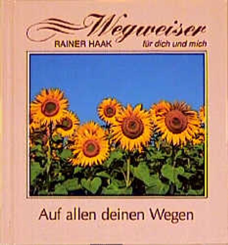 Auf allen deinen Wegen