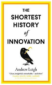 The Shortest History of Innovation