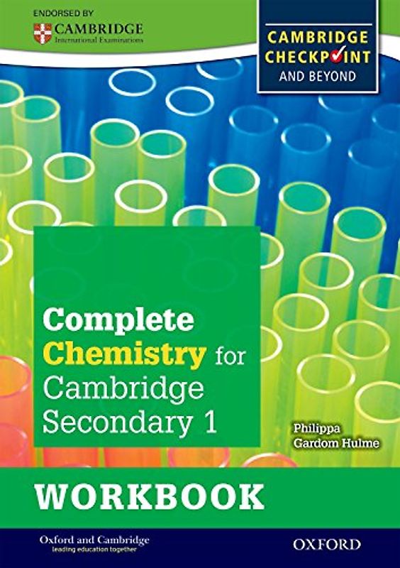 Complete Chemistry for Cambridge Secondary 1 Workbook: For Cambridge Checkpoint and Beyond (Checkpoint Science) - Gardom-Hulme, Philippa