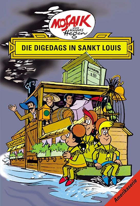 Mosaik von Hannes Hegen: Die Digedags in Sankt Louis, Bd. 8