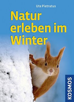 Natur erleben im Winter