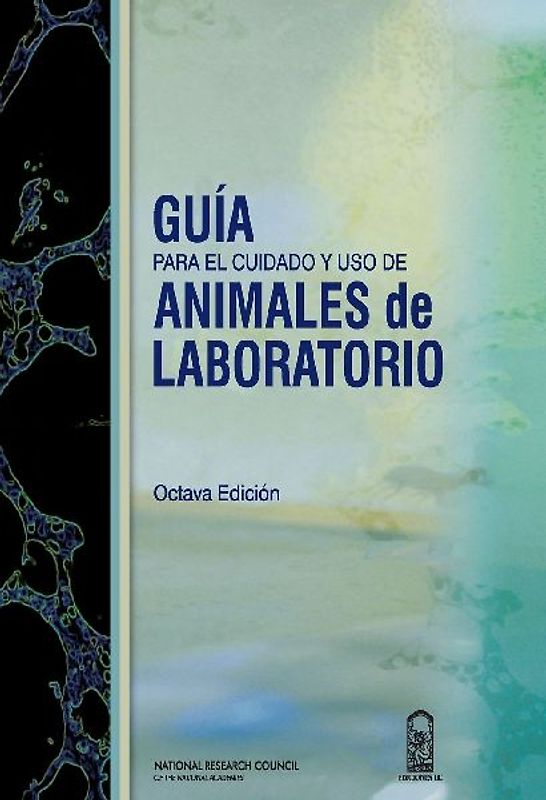 Guia para el cuidado y uso de animales de laboratorio