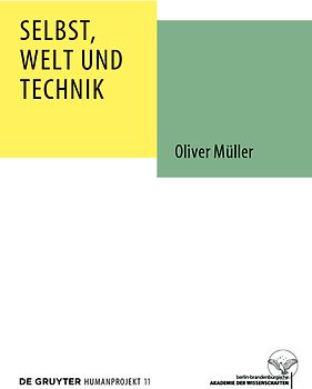 Selbst, Welt und Technik