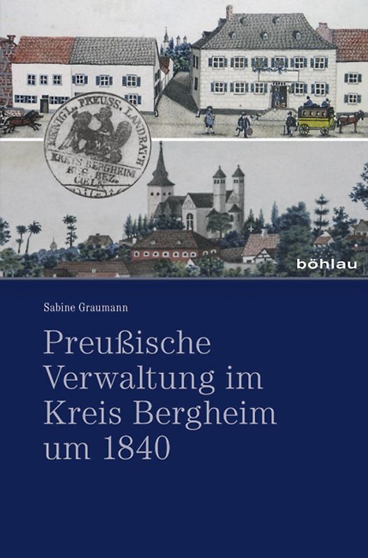 Preußische Verwaltung im Kreis Bergheim um 1840