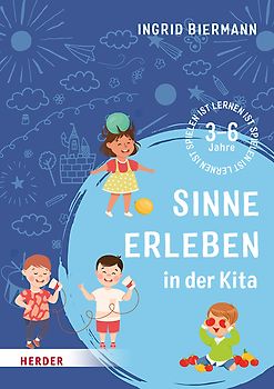 Sinne erleben in der Kita