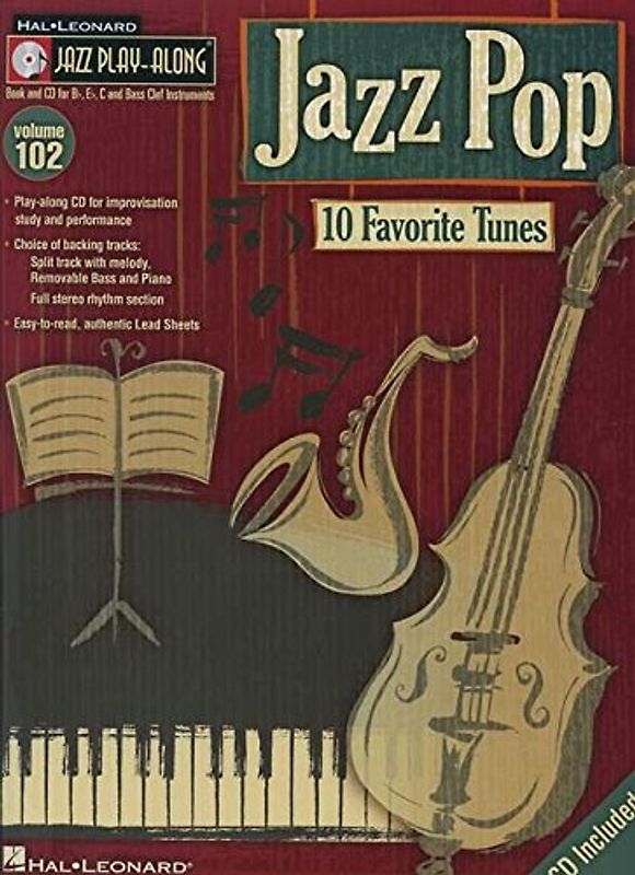 Jazz Pop: Noten, CD für Instrument(e): 10 Favorite Tunes (Hal Leonard Jazz Play-Along, 102, Band 102)
