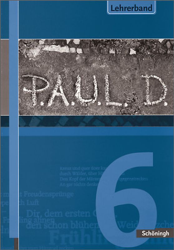 P.A.U.L.D. - Persönliches Arbeits- und Lesebuch Deutsch. Für Gymnasien und Gesamtschulen / P.A.U.L.D. - Persönliches Arbeits- und Lesebuch Deutsch. Für Gymnasien