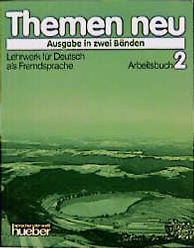 Themen neu - Ausgabe in zwei Bänden. Lehrwerk für Deutsch als Fremdsprache