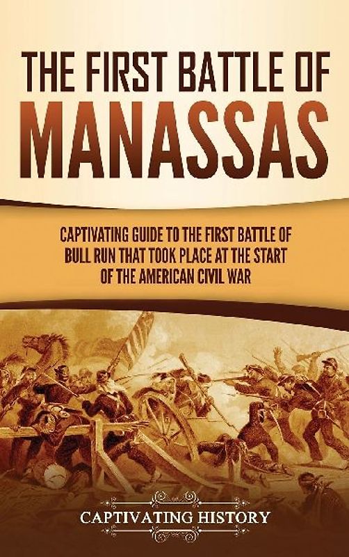 The First Battle of Manassas