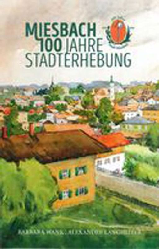 Miesbach 100 Jahre Stadterhebung