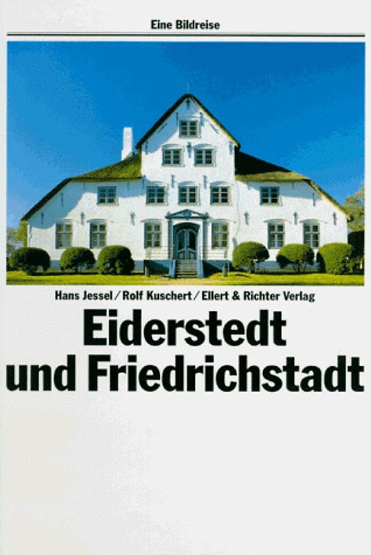 Eiderstedt + Friedrichstadt