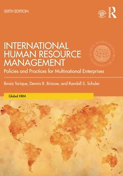 International Human Resource Management: Policies and Practices for Multinational Enterprises (Routledge Global Human Resource Management)