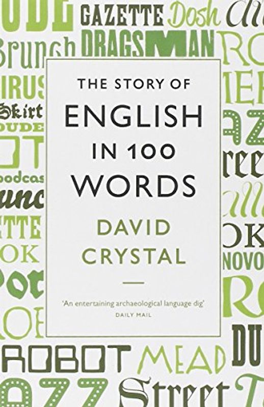 The Story of English in 100 Words