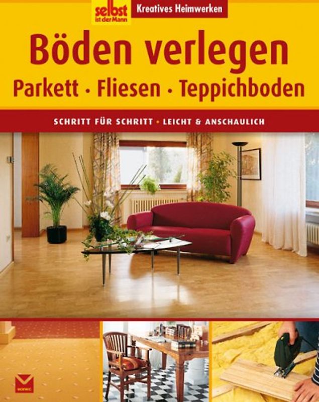 Kreatives Heimwerken: Parkett, Böden verlegen