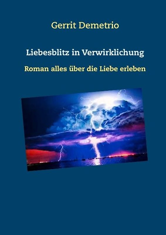 Liebesblitz in Verwirkichung