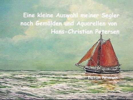 Eine kleine Auswahl meiner Segler