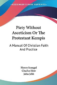 Piety Without Asceticism Or The Protestant Kempis
