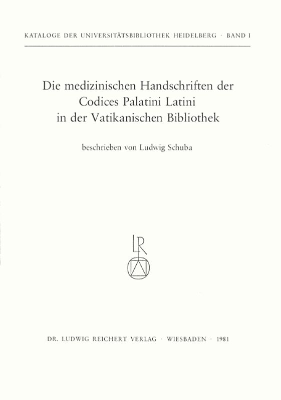 Die medizinischen Handschriften der Codices Palatini Latini in der Vatikanischen Bibliothek