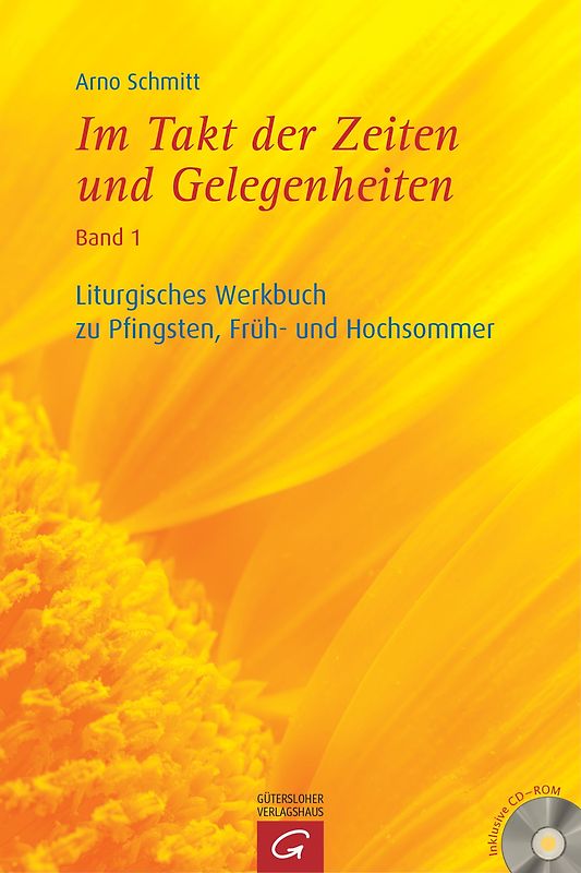Im Takt der Zeiten und Gelegenheiten / Liturgisches Werkbuch zu Pfingsten, Früh- und Hochsommer