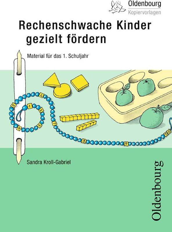 Oldenbourg Kopiervorlagen / Rechenschwache Kinder gezielt fördern. 1. Schuljahr - Band 191. Kopiervorlagen