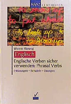 Englische Verben sicher verwenden: Phrasal Verbs