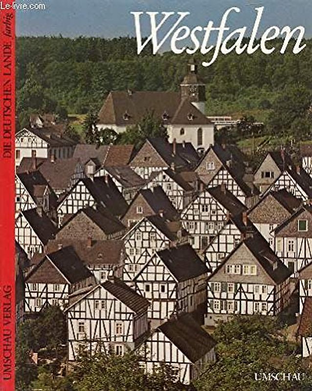 Die Deustchen Lande farbig: Westfalen - Gerhard Roth