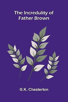 The Incredulity of Father Brown