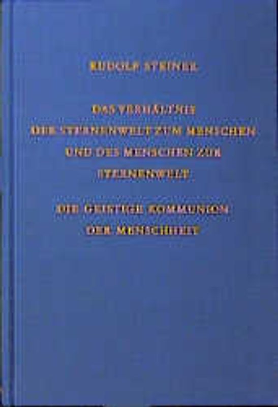 Das Verhältnis der Sternenwelt zum Menschen und des Menschen zur Sternenwelt
