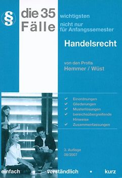 Die 35 wichtigsten Fälle - Handelsrecht
