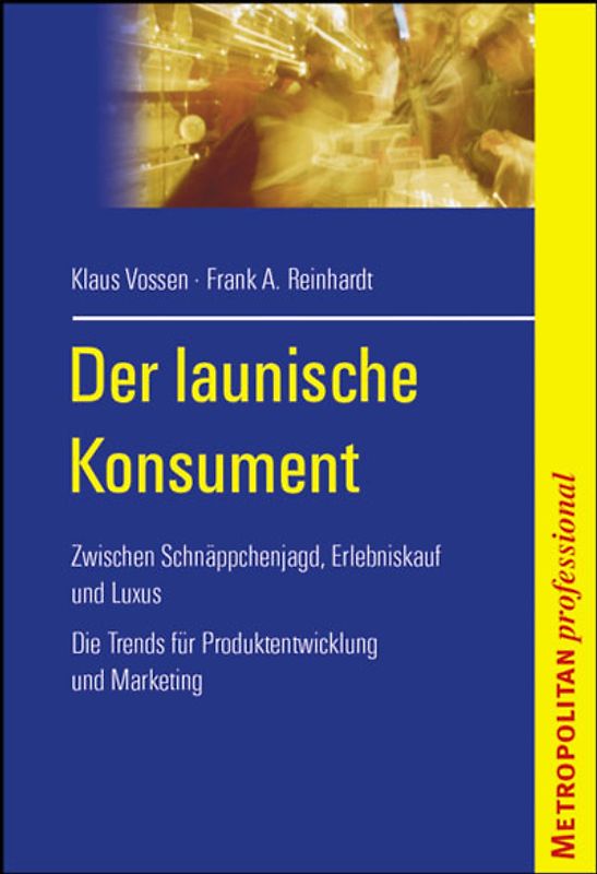 Der launische Konsument