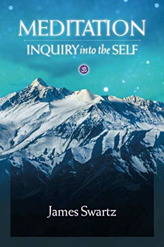 Meditation: Inquiry into the Self