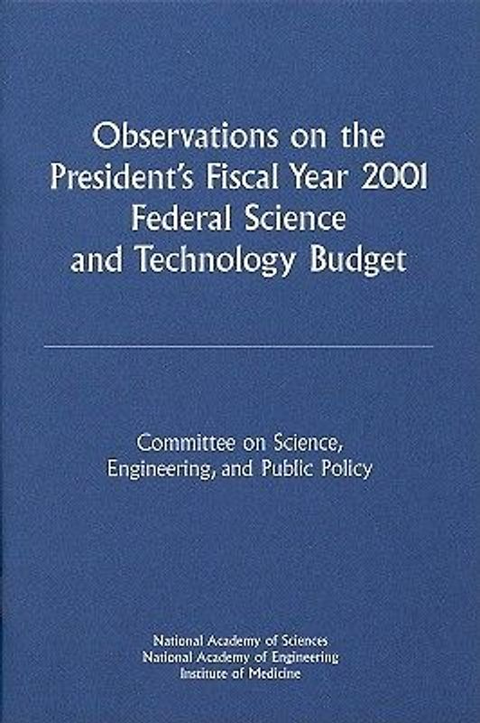 Observations on the President's Fiscal Year 2001 Federal Science and Technology Budget