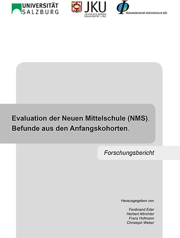 Evaluation der Neuen Mittelschule (NMS). Befunde aus den Anfangskohorten.