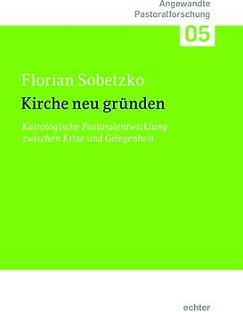 Kirche neu gründen