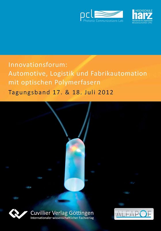 Innovationsforum: Automotive, Logistik und Fabrikautomation mit optischen Polymerfasern