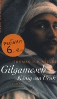 Gilgamesch. König von Uruk
