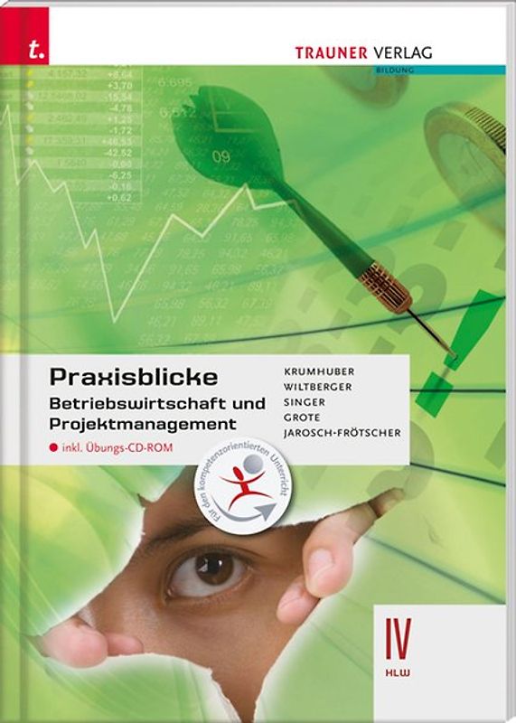 Praxisblicke - Betriebswirtschaft und Projektmanagement IV HLW inkl. digitalem Zusatzpaket