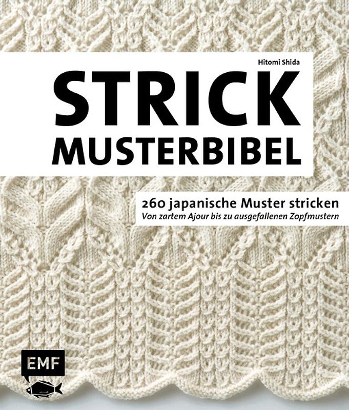Die Strickmusterbibel – 260 japanische Muster stricken