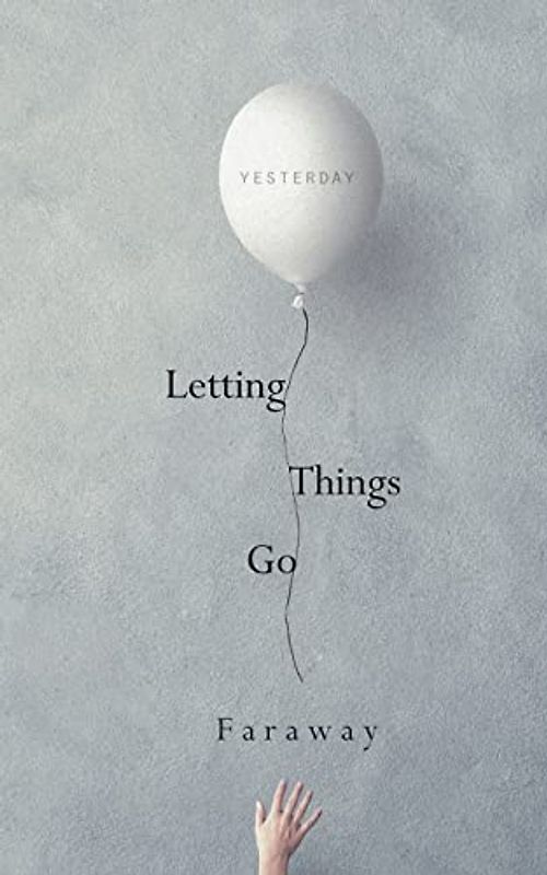Letting Things Go